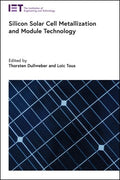 Silicon Solar Cell Metallization and Module Technology - MPHOnline.com