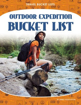 Outdoor Expedition Bucket List - MPHOnline.com