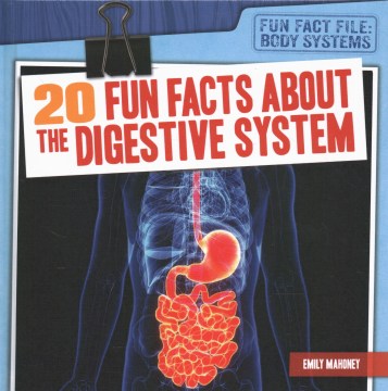 20 Fun Facts About the Digestive System - MPHOnline.com