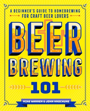 Beer Brewing 101 - MPHOnline.com