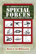 Abridged Guide to U.S. Special Forces Skills, Tactics, and Techniques - MPHOnline.com