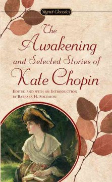 The Awakening and Selected Stories of Kate Chopin - MPHOnline.com