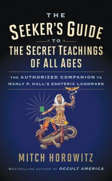 The Seeker's Guide to the Secret Teachings of All Ages - MPHOnline.com