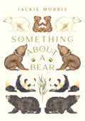 Something About a Bear - MPHOnline.com