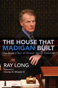 The House That Madigan Built - MPHOnline.com