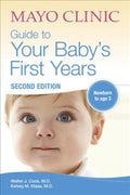 Mayo Clinic Guide to Your Baby's First Years - MPHOnline.com