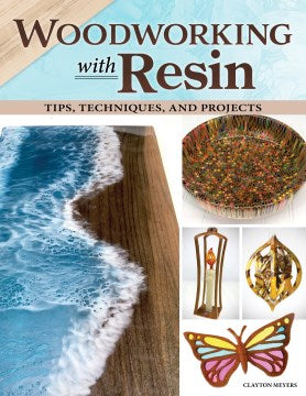 Woodworking With Resin - MPHOnline.com