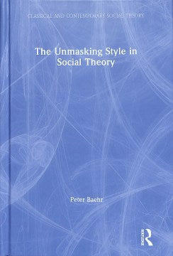 The Unmasking Style in Social Theory - MPHOnline.com