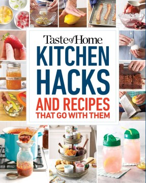 Taste of Home Kitchen Hacks - MPHOnline.com