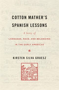 Cotton Mather?s Spanish Lessons - MPHOnline.com