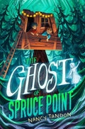 The Ghost of Spruce Point - MPHOnline.com