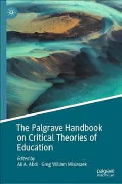 The Palgrave Handbook on Critical Theories of Education - MPHOnline.com