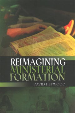 Reimagining Ministerial Formation - MPHOnline.com