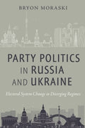 Party Politics in Russia and Ukraine - MPHOnline.com