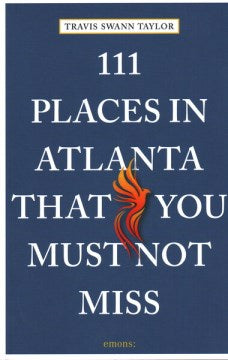 111 Places in Atlanta That You Must Not Miss - MPHOnline.com