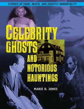 Celebrity Ghosts and Notorious Hauntings - MPHOnline.com