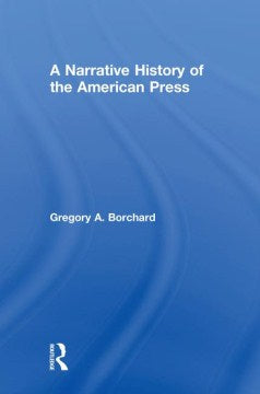 A Narrative History of the American Press - MPHOnline.com