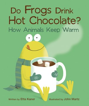 Do Frogs Drink Hot Chocolate? - MPHOnline.com