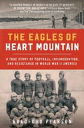 The Eagles of Heart Mountain - MPHOnline.com