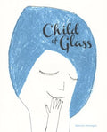 Child of Glass - MPHOnline.com