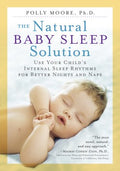 The Natural Baby Sleep Solution - Use Your Child's Internal Sleep Rhythms for Better Nights and Naps - MPHOnline.com