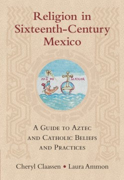 Religion in Sixteenth-Century Mexico - MPHOnline.com