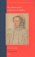 The Identities of Catherine De' Medici - MPHOnline.com