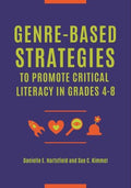 Genre-Based Strategies to Promote Critical Literacy in Grades 4?8 - MPHOnline.com