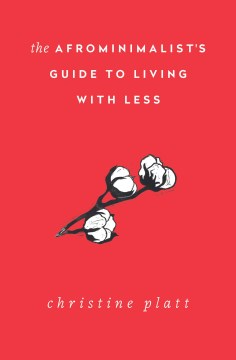 The Afrominimalist's Guide to Living With Less - MPHOnline.com