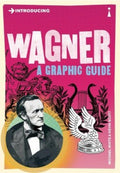 Introducing Wagner - A Graphic Guide (Introducing) (Reprint) - MPHOnline.com