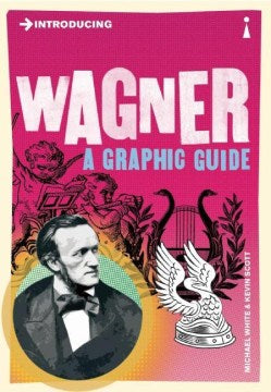 Introducing Wagner - A Graphic Guide (Introducing) (Reprint) - MPHOnline.com