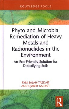 Phyto and Microbial Remediation of Heavy Metals and Radionuclides in the Environment - MPHOnline.com