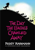 The Day the Babies Crawled Away - MPHOnline.com