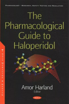 The Pharmacological Guide to Haloperidol - MPHOnline.com