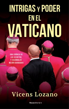 Intrigas y poder en el Vaticano / Intrigue and Power in the Vatican - MPHOnline.com