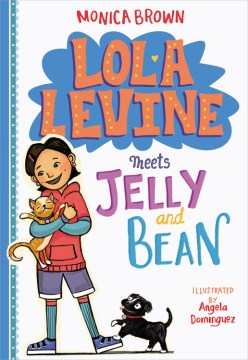 Lola Levine Meets Jelly and Bean - MPHOnline.com