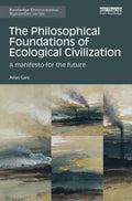 The Philosophical Foundations of Ecological Civilization - MPHOnline.com