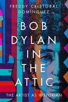 Bob Dylan in the Attic - MPHOnline.com