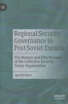 Regional Security Governance in Post-Soviet Eurasia - MPHOnline.com