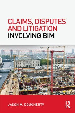 Claims, Disputes and Litigation Involving BIM - MPHOnline.com