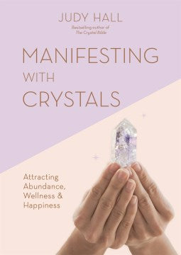 Manifesting With Crystals - MPHOnline.com