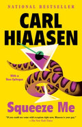 Squeeze Me by Hiaasen, Carl - MPHOnline.com