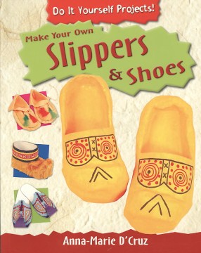 Make Your Own Slippers and Shoes - MPHOnline.com