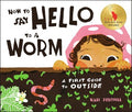 How to Say Hello to a Worm - MPHOnline.com