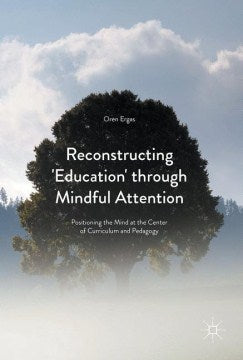 Reconstructing 'education' Through Mindful Attention - MPHOnline.com