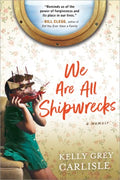 We Are All Shipwrecks - MPHOnline.com