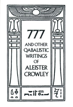 777 And Other Qabalistic Writings of Aleister Crowley - MPHOnline.com