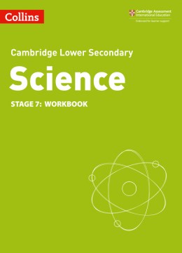 Collins Cambridge Lower Secondary Science - LOWER SECONDARY SCIENCE WORKBOOK: STAGE 7 [Second edition] - MPHOnline.com