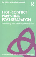 High-Conflict Parenting Post-Separation - MPHOnline.com