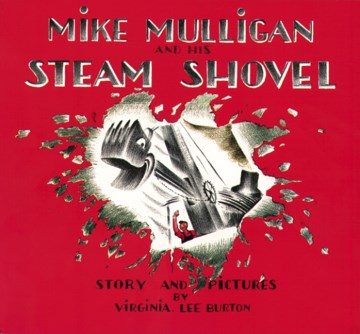 Mike Mulligan and His Steam Shovel - MPHOnline.com